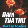 [Tải sách] Dám Tha Thứ ( 2016) PDF.