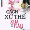 [Tải sách] Cách Xử Thế Xưa Và Nay – Tập 2 ( 2016) PDF.
