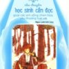 [Tải sách] 101 Câu Chuyện Học Sinh Cần Đọc Giúp Các Em Sống Chan Hòa, Yêu Thương Loài Vật PDF.