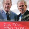 [Tải sách] Cha Tôi: Tổng Thống Thứ 41 Của Hoa Kỳ PDF.