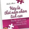 [Tải sách] Hãy Là Thỏi Nam Châm Tích Cực PDF.