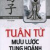 [Tải sách] Tuân Tử Mưu Lược Tung Hoành PDF.