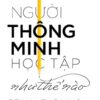 [Tải sách] Người Thông Minh Học Tập Như Thế Nào? PDF.