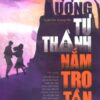 [Tải sách] Tương Tư Thành Nắm Tro Tàn – Tập 1 PDF.