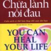 [Tải sách] Chữa Lành Nỗi Đau ( 2016) PDF.