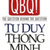 [Tải sách] QBQ! Tư Duy Thông Minh ( 2016) PDF.