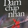 [Tải sách] Dám Chấp Nhận ( 2016) PDF.