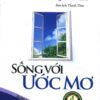 [Tải sách] Chicken Soup 13 – Sống Với Ước Mơ ( 2016) PDF.