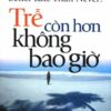 [Tải sách] Trễ Còn Hơn Không Bao Giờ – Tập 2 (Song Ngữ) –  2013 PDF.