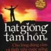 [Tải sách] Hạt Giống Tâm Hồn Cho Lòng Dũng Cảm Và Tình Yêu Cuộc Sống – Tập 2 (Kèm 1 CD) PDF.