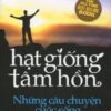 [Tải sách] Hạt Giống Tâm Hồn – Những Câu Chuyện Cuộc Sống (Tập 8) –  2016 PDF.