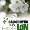 [Tải sách] Câu Chuyện Nhỏ – Hàm Ý Lớn ( 2016) PDF.