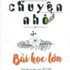 [Tải sách] Câu Chuyện Nhỏ – Bài Học Lớn ( 2017) PDF.