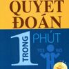 [Tải sách] Quyết Đoán Trong 1 Phút PDF.