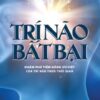 [Tải sách] Trí Não Bất Bại PDF.