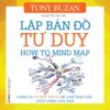 [Tải sách] Lập Bản Đồ Tư Duy ( 2016) PDF.