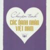 [Tải sách] Chuyện Tình Các Danh Nhân Việt Nam – Tập 1 PDF.