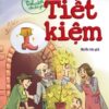 [Tải sách] Gieo Mầm Tính Cách Cho Bé Yêu – Tiết Kiệm PDF.