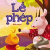[Tải sách] Gieo Mầm Tính Cách Cho Bé Yêu – Lễ Phép PDF.