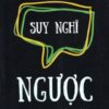 [Tải sách] Suy Nghĩ Ngược PDF.