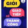 [Tải sách] Giỏi Giao Tiếp – Dễ Thành Công PDF.