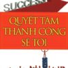 [Tải sách] Quyết Tâm Thành Công Sẽ Tới ( 2016) PDF.