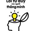 [Tải sách] Lối Tư Duy Của Người Thông Minh ( 2017) PDF.