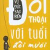 [Tải sách] Đối Thoại Với Tuổi Đôi Mươi PDF.