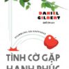 [Tải sách] Tình Cờ Gặp Hạnh Phúc PDF.