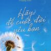 [Tải sách] Hãy Để Cuộc Đời Yêu Bạn PDF.