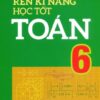 [Tải sách] Rèn Kĩ Năng Học Tốt Toán 6 PDF.