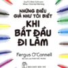 [Tải sách] Những Điều Giá Như Tôi Biết Khi Bắt Đầu Đi Làm PDF.