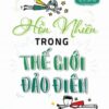 [Tải sách] Hồn Nhiên Trong Thế Giới Đảo Điên PDF.