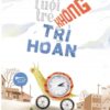 [Tải sách] Tuổi Trẻ Không Trì Hoãn PDF.