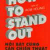 [Tải sách] Nổi Bật Cũng Cần Chiến Thuật PDF.