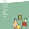 [Tải sách] Suy Nghĩ Thông Minh – Sống Đời Thông Thái PDF.