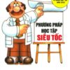 [Tải sách] Phương Pháp Học Tập Siêu Tốc ( 2017) PDF.