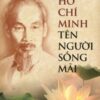 [Tải sách] Hồ Chí Minh – Tên Người Sống Mãi PDF.