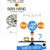 [Tải sách] Combo Giao Tiếp Chuyên Nghiệp Để Bán Hàng Thành Công + Bạn Làm Việc Vì Ai? PDF.