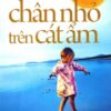 [Tải sách] Hai Dấu Chân Nhỏ Trên Cát Ẩm PDF.