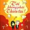 [Tải sách] Tôi Không Phải Thiên Tài! PDF.