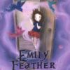 [Tải sách] Emily Feather Và Cánh Cửa Vào Xứ Thần Tiên PDF.