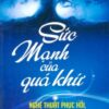 [Tải sách] Sức Mạnh Của Quá Khứ PDF.