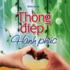 [Tải sách] Sống Đẹp – Thông Điệp Hạnh Phúc PDF.