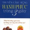 [Tải sách] Truyền Cảm Hứng Hạnh Phúc Trong 3 Giây PDF.