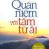 [Tải sách] Quán Niệm Với Tâm Từ Ái PDF.