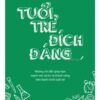 [Tải sách] Tuổi Trẻ Đích Đáng PDF.