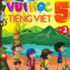 [Tải sách] Vui Học Tiếng Việt Lớp 5 – Tập 2 PDF.