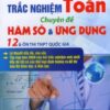 [Tải sách] Luyện Tốc Độ & Kỹ Năng Giải Nhanh Trắc Nghiệm Toán Chuyên Đề Hàm Số & Ứng Dụng PDF.