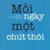 [Tải sách] Mỗi Ngày Một Chút Thôi PDF.